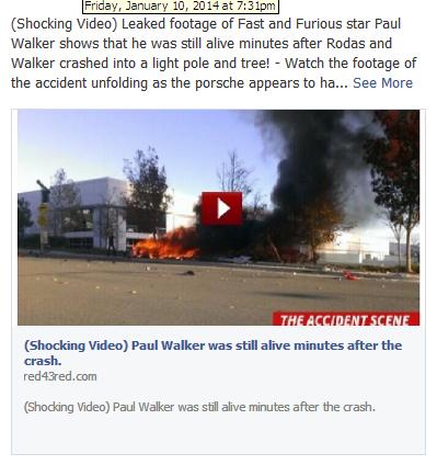 he "Video Footage of Paul Walker Shows He Was Alive After Crash" Facebook Scam