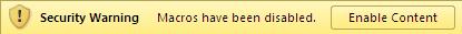 Security warning Macros have been disabled