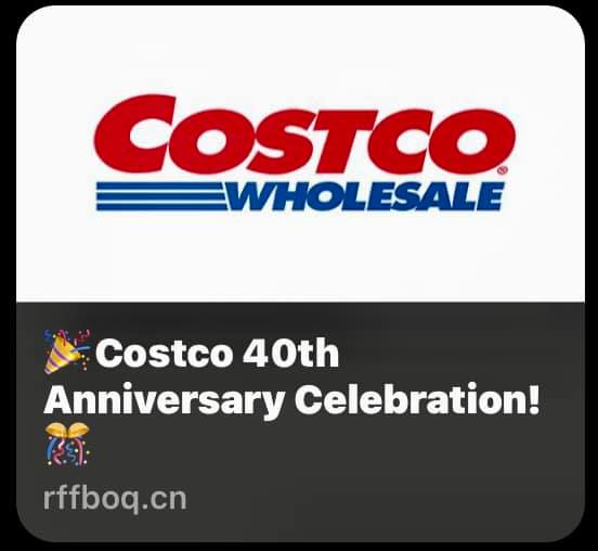 The Costco 40th Anniversary Scam 1