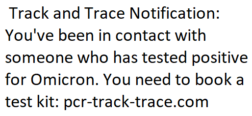 Track And Trace Text Scam Text - contact with someone who has tested positive for Omicron